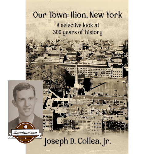 Our Town-Ilion, New York: A Selective Look at 300 Years of History