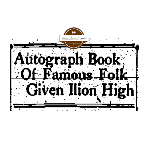 Utica Observer - Autograph Book of Famous Folk Given Ilion High - Class of 1938