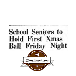 The Ilion Sentinel - IHS Class of 1941 - School Seniors to Hold First Xmas Ball Friday Night 