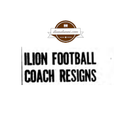 Ilion Sentinel - Ilion Football Coach resigns