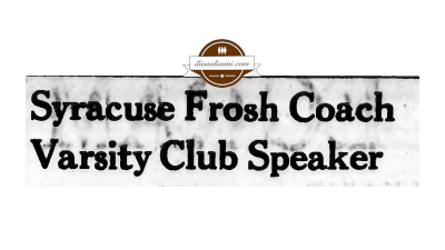 The Herkimer Evening Telegram - Syracuse Frosh Coach Varsity Club Speaker - Ilion Class 1949